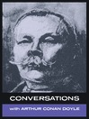 Conversations with Arthur Conan Doyle (eBook): In His Own Words